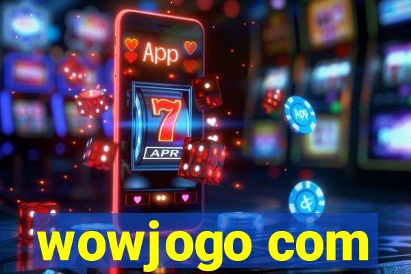 wowjogo com